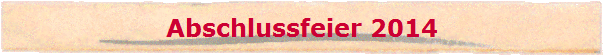 Abschlussfeier 2014