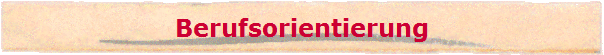 Berufsorientierung