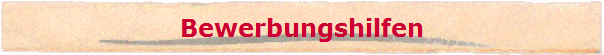 Bewerbungshilfen