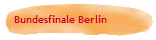 Bundesfinale Berlin
