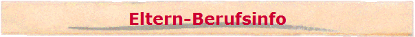 Eltern-Berufsinfo