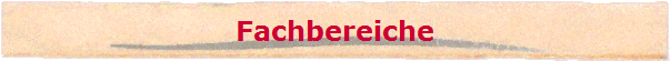 Fachbereiche