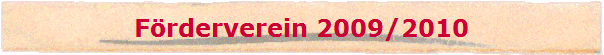 F�rderverein 2009/2010