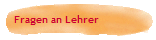 Fragen an Lehrer