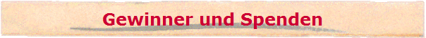Gewinner und Spenden