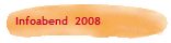 Infoabend  2008