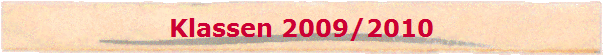 Klassen 2009/2010