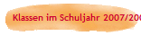 Klassen im Schuljahr 2007/2008