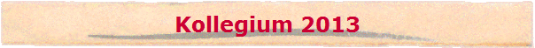 Kollegium 2013