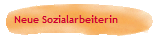 Neue Sozialarbeiterin
