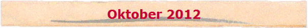Oktober 2012