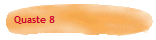 Quaste 8