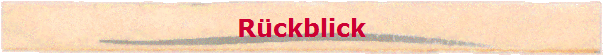 R�ckblick