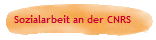 Sozialarbeit an der CNRS