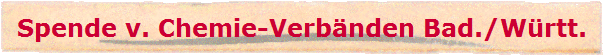 Spende v. Chemie-Verb�nden Bad./W�rtt.