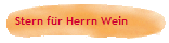 Stern f�r Herrn Wein