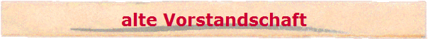 alte Vorstandschaft