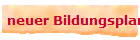 neuer Bildungsplan